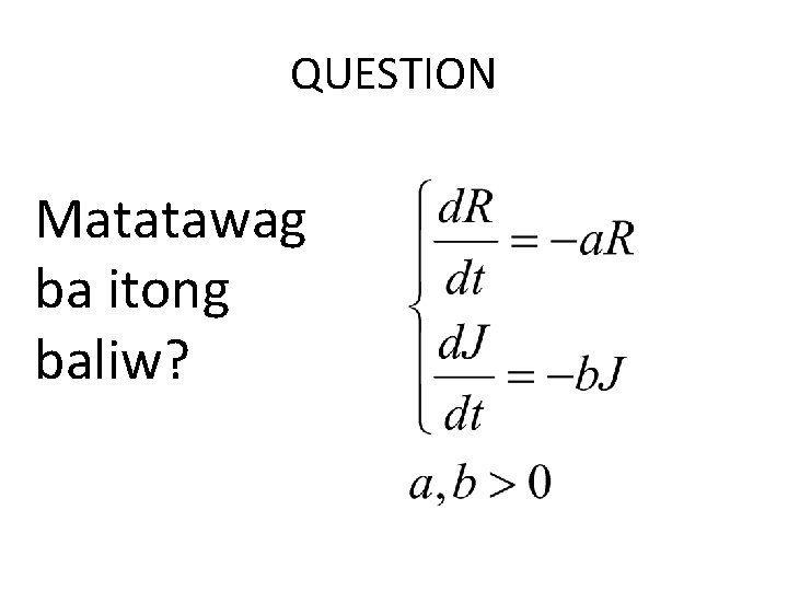 QUESTION Matatawag ba itong baliw? 