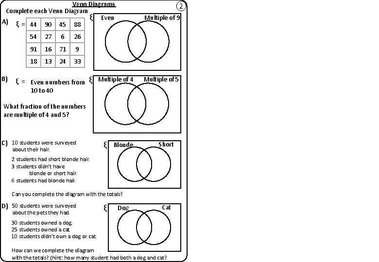 Venn Diagrams Complete each Venn Diagram ξ Even A) ξ = 44 90 45