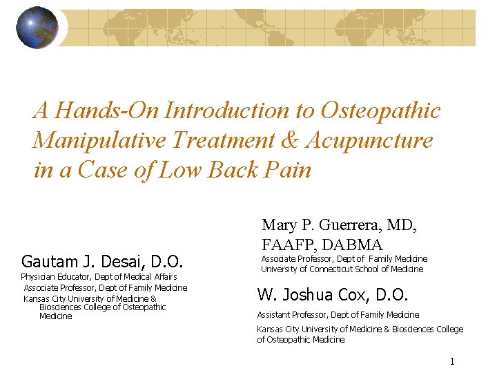 A Hands-On Introduction to Osteopathic Manipulative Treatment & Acupuncture in a Case of Low