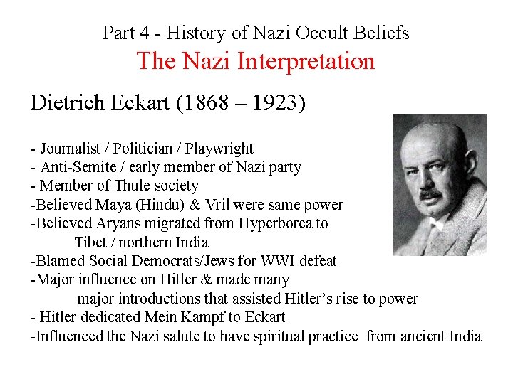 Part 4 - History of Nazi Occult Beliefs The Nazi Interpretation Dietrich Eckart (1868