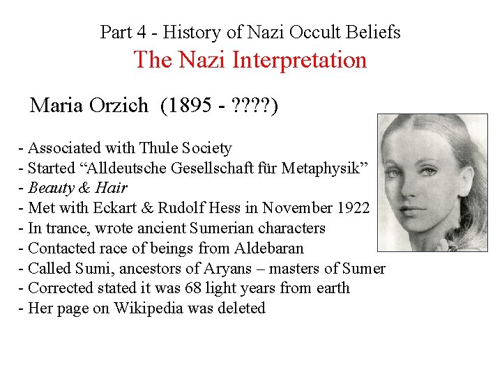 Part 4 - History of Nazi Occult Beliefs The Nazi Interpretation Maria Orzich (1895