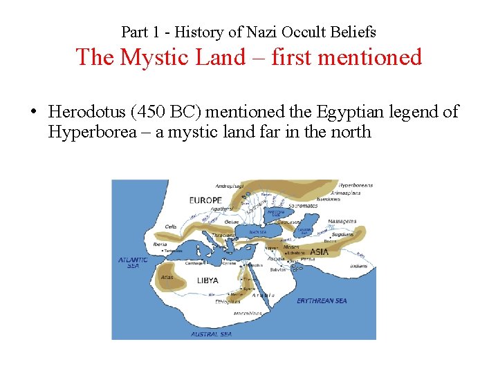 Part 1 - History of Nazi Occult Beliefs The Mystic Land – first mentioned
