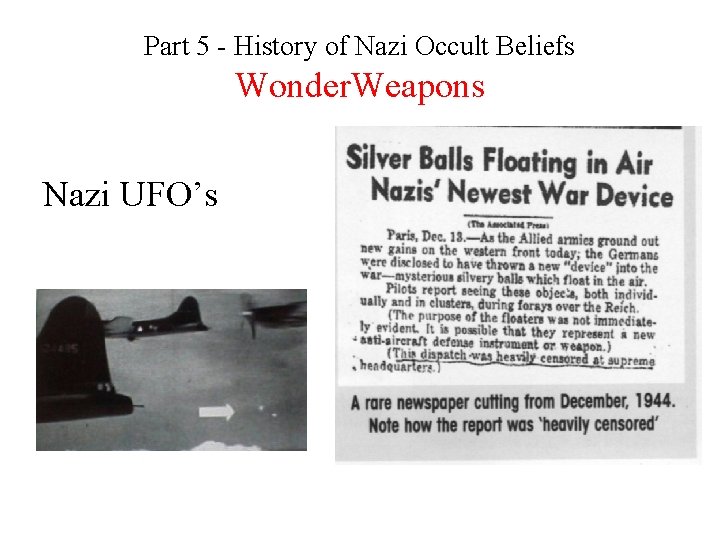 Part 5 - History of Nazi Occult Beliefs Wonder. Weapons Nazi UFO’s 