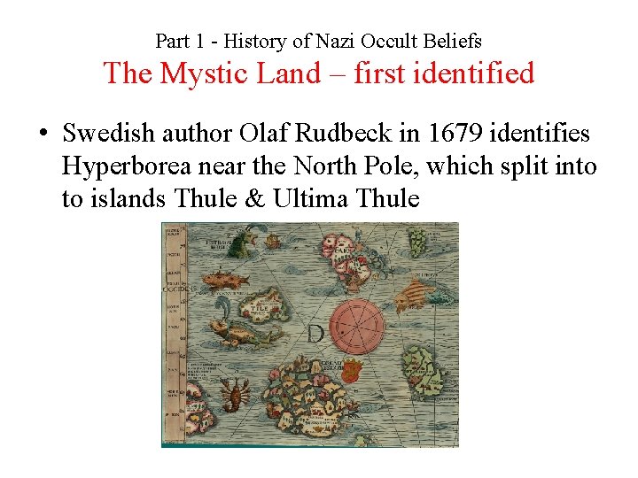 Part 1 - History of Nazi Occult Beliefs The Mystic Land – first identified