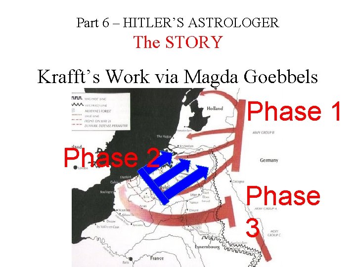 Part 6 – HITLER’S ASTROLOGER The STORY Krafft’s Work via Magda Goebbels Phase 1