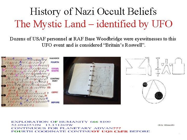History of Nazi Occult Beliefs The Mystic Land – identified by UFO Dozens of