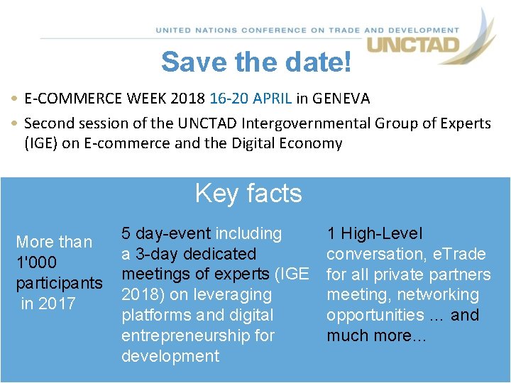 Save the date! • E-COMMERCE WEEK 2018 16 -20 APRIL in GENEVA • Second Save the date! • E-COMMERCE WEEK 2018 16 -20 APRIL in GENEVA • Second