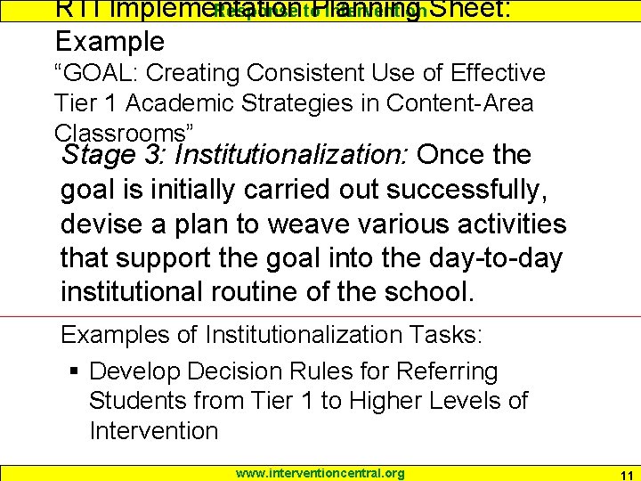 RTI Implementation Planning Response to Intervention Sheet: Example “GOAL: Creating Consistent Use of Effective