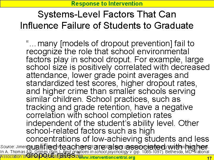 Response to Intervention Systems-Level Factors That Can Influence Failure of Students to Graduate “…many
