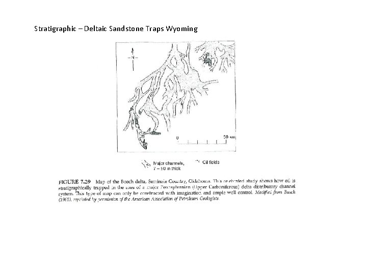 Stratigraphic – Deltaic Sandstone Traps Wyoming 