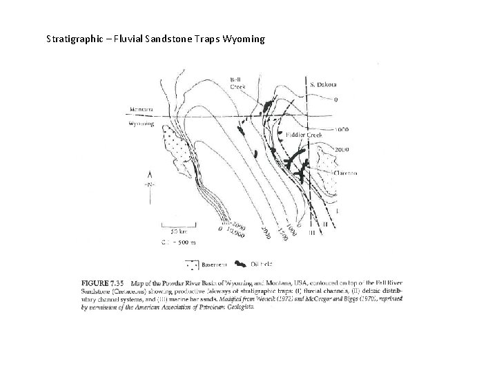 Stratigraphic – Fluvial Sandstone Traps Wyoming 