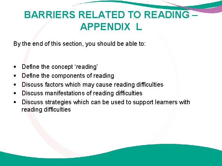 BARRIERS RELATED TO READING – APPENDIX L By the end of this section, you