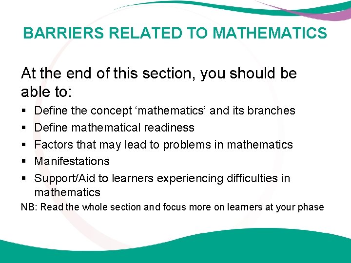 BARRIERS RELATED TO MATHEMATICS At the end of this section, you should be able