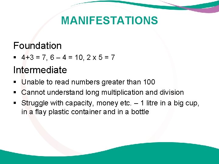MANIFESTATIONS Foundation § 4+3 = 7, 6 – 4 = 10, 2 x 5
