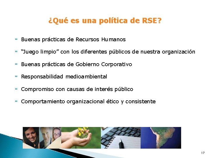 ¿Qué es una política de RSE? Buenas prácticas de Recursos Humanos “Juego limpio” con ¿Qué es una política de RSE? Buenas prácticas de Recursos Humanos “Juego limpio” con