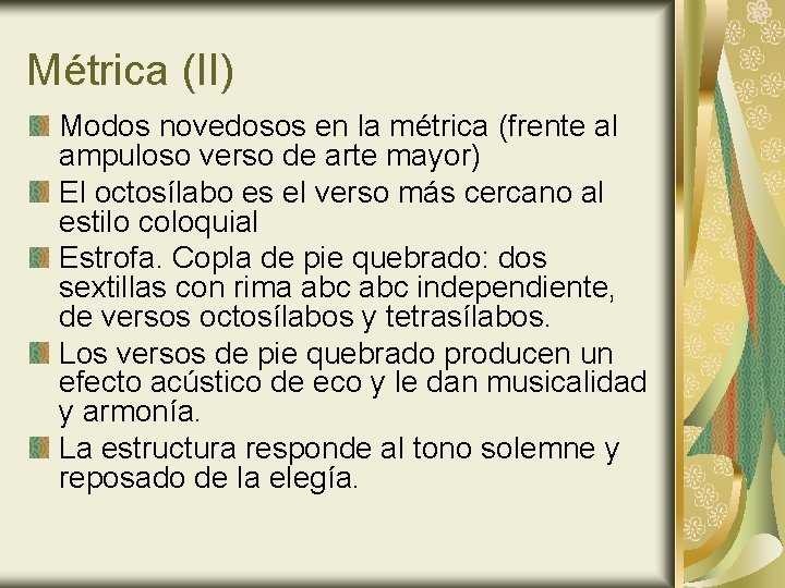 Métrica (II) Modos novedosos en la métrica (frente al ampuloso verso de arte mayor) Métrica (II) Modos novedosos en la métrica (frente al ampuloso verso de arte mayor)
