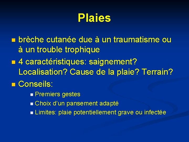 Plaies brèche cutanée due à un traumatisme ou à un trouble trophique n 4 Plaies brèche cutanée due à un traumatisme ou à un trouble trophique n 4