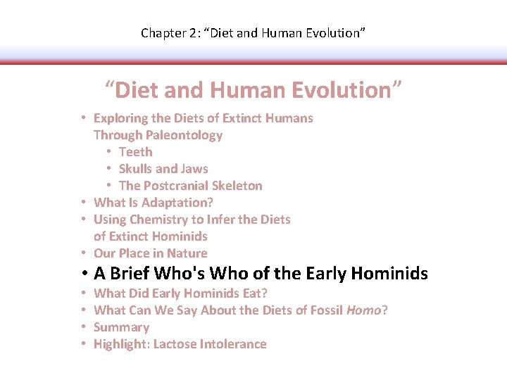 Chapter 2: “Diet and Human Evolution” • Exploring the Diets of Extinct Humans Through