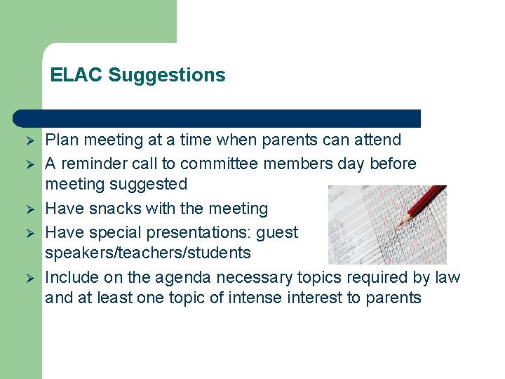 ELAC Suggestions Ø Ø Ø Plan meeting at a time when parents can attend