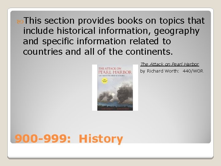 This section provides books on topics that include historical information, geography and specific This section provides books on topics that include historical information, geography and specific