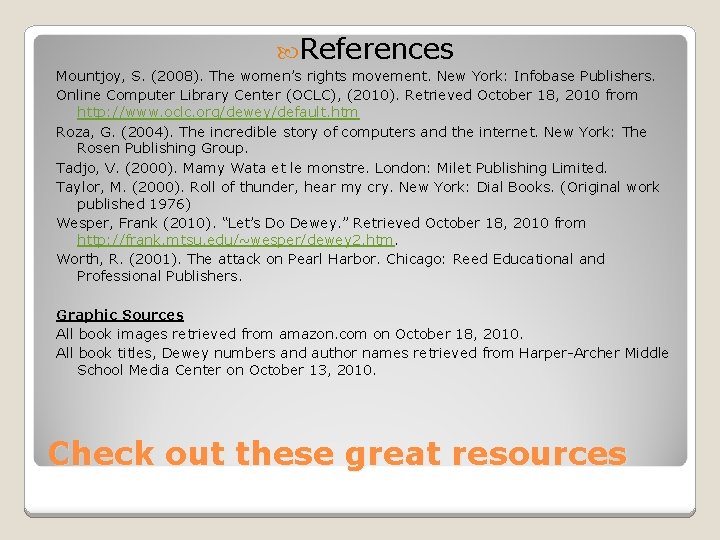 References Mountjoy, S. (2008). The women’s rights movement. New York: Infobase Publishers. Online References Mountjoy, S. (2008). The women’s rights movement. New York: Infobase Publishers. Online