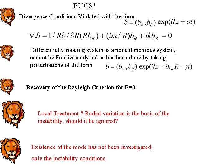  BUGS! Divergence Conditions Violated with the form Differentially rotating system is a nonautonomous