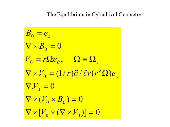  The Equilibrium in Cylindrical Geometry 