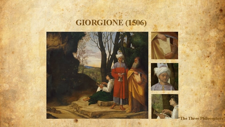 GIORGIONE (1506) “The Three Philosophers” 