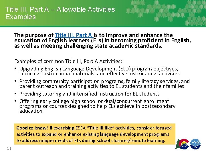 Title III, Part A – Allowable Activities Examples The purpose of Title III, Part