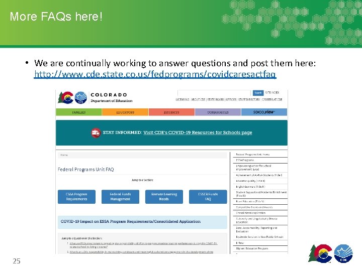 More FAQs here! • We are continually working to answer questions and post them