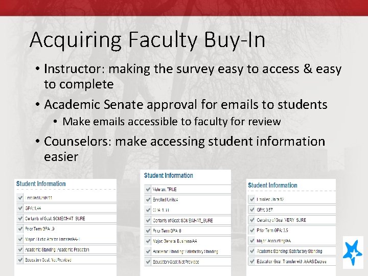 Acquiring Faculty Buy-In • Instructor: making the survey easy to access & easy to