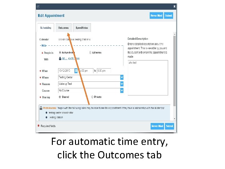 For automatic time entry, click the Outcomes tab 