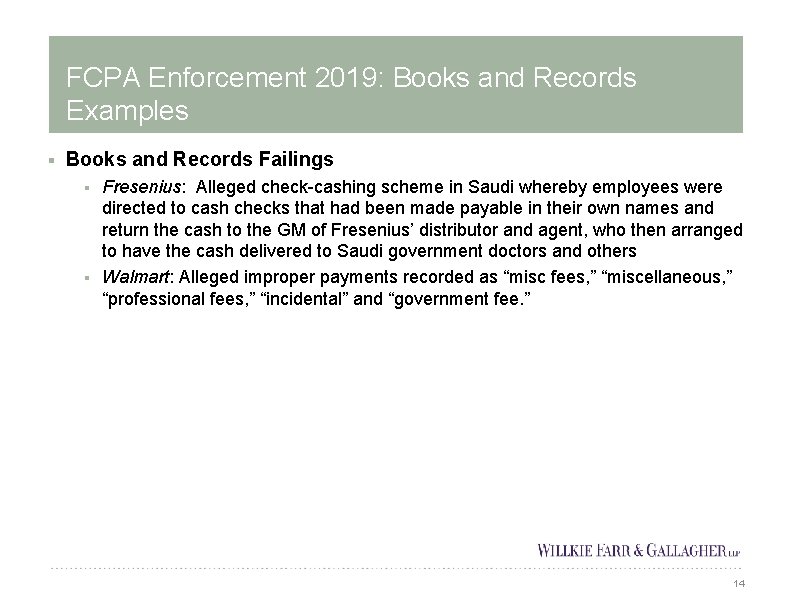 FCPA Enforcement 2019: Books and Records Examples § Books and Records Failings Fresenius: Alleged