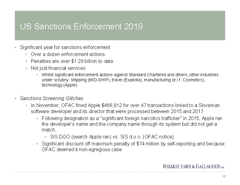 US Sanctions Enforcement 2019 § Significant year for sanctions enforcement § Over a dozen