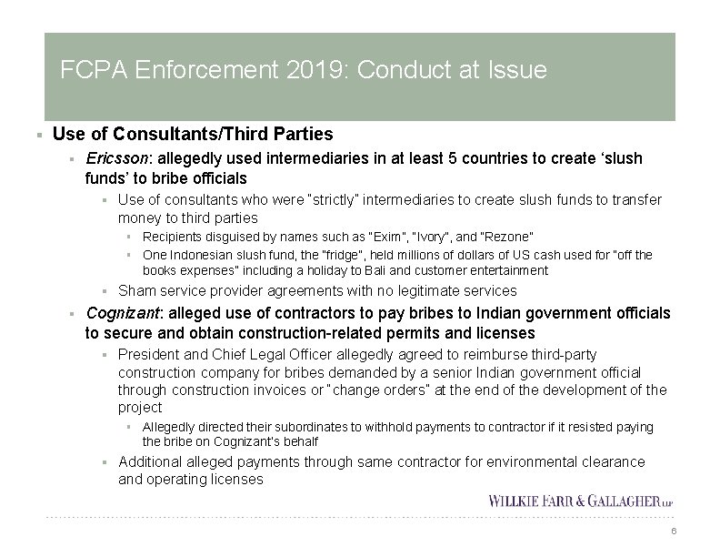 FCPA Enforcement 2019: Conduct at Issue § Use of Consultants/Third Parties § Ericsson: allegedly