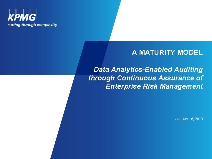 A MATURITY MODEL Data Analytics-Enabled Auditing through Continuous Assurance of Enterprise Risk Management January