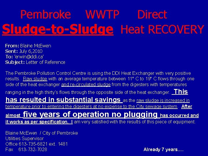Pembroke WWTP Direct Sludge-to-Sludge Heat RECOVERY From: Blaine Mc. Ewen Sent: July 6, 2010