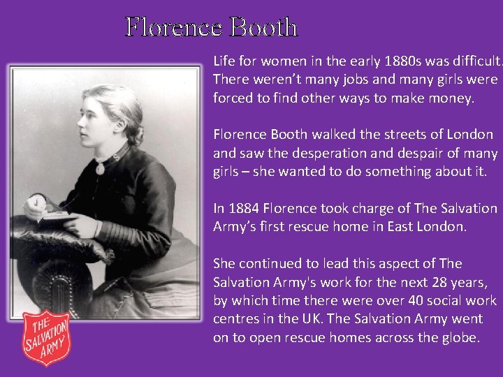 Florence Booth Life for women in the early 1880 s was difficult. There weren’t