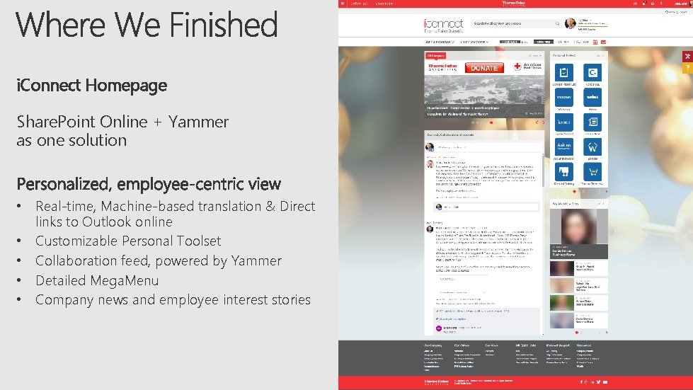 i. Connect Homepage Share. Point Online + Yammer as one solution • Real-time, Machine-based i. Connect Homepage Share. Point Online + Yammer as one solution • Real-time, Machine-based