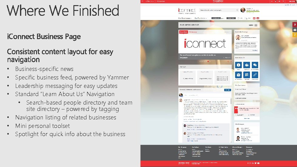 i. Connect Business Page Business-specific news Specific business feed, powered by Yammer Leadership messaging i. Connect Business Page Business-specific news Specific business feed, powered by Yammer Leadership messaging