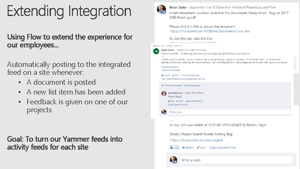 Using Flow to extend the experience for our employees… Automatically posting to the integrated Using Flow to extend the experience for our employees… Automatically posting to the integrated