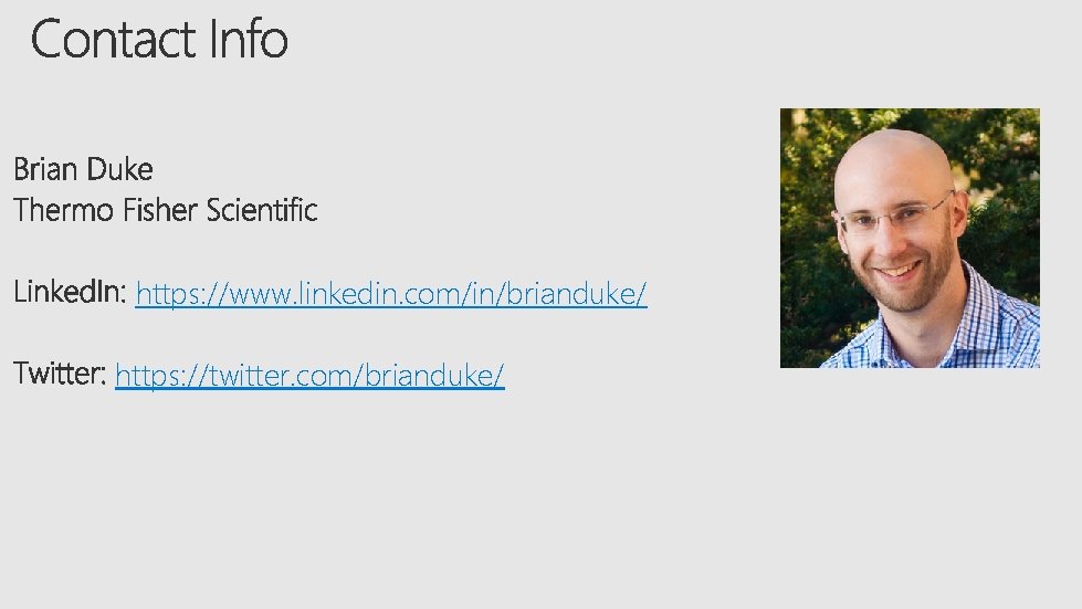 https: //www. linkedin. com/in/brianduke/ https: //twitter. com/brianduke/ https: //www. linkedin. com/in/brianduke/ https: //twitter. com/brianduke/