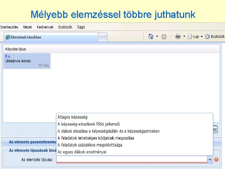 Mélyebb elemzéssel többre juthatunk • 1. Az OKM szoftver 