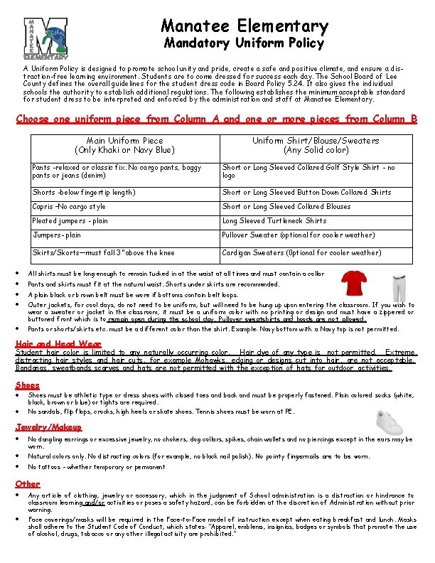 Manatee Elementary Mandatory Uniform Policy A Uniform Policy is designed to promote school unity