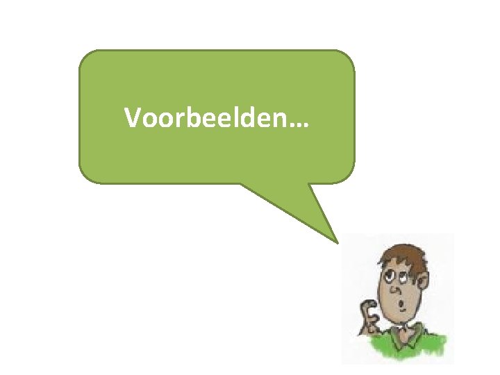 Voorbeelden… 