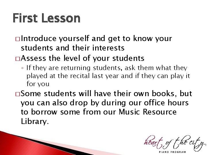 First Lesson � Introduce yourself and get to know your students and their interests First Lesson � Introduce yourself and get to know your students and their interests
