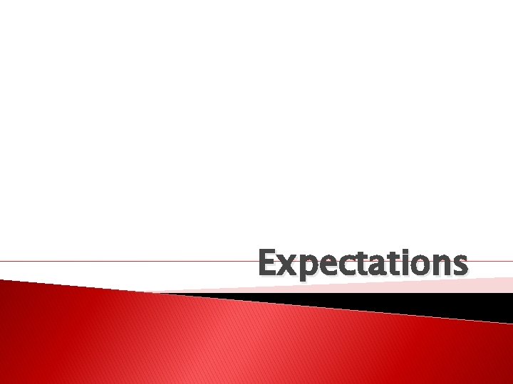 Expectations Expectations