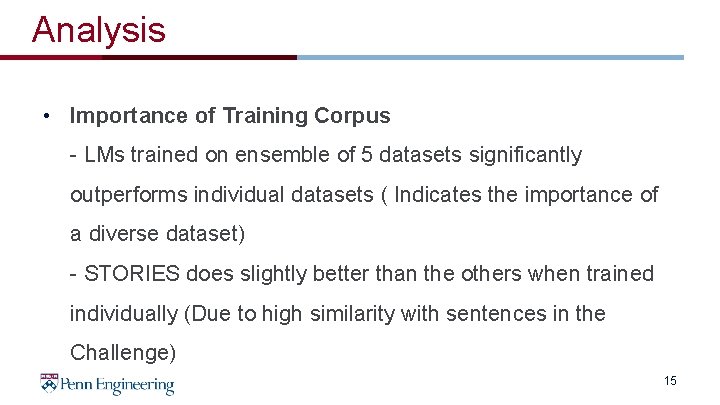 Analysis • Importance of Training Corpus - LMs trained on ensemble of 5 datasets Analysis • Importance of Training Corpus - LMs trained on ensemble of 5 datasets