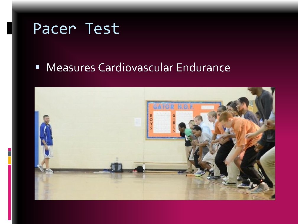 Pacer Test Measures Cardiovascular Endurance 