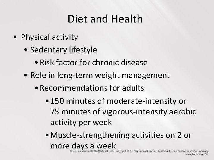 Diet and Health • Physical activity • Sedentary lifestyle • Risk factor for chronic